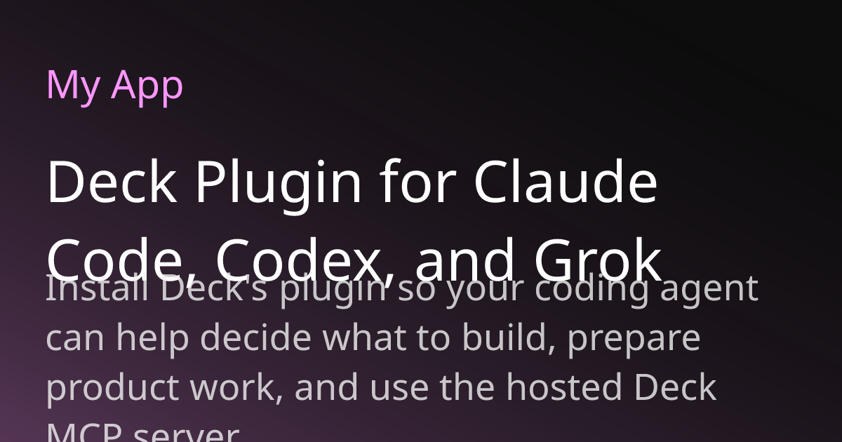 Deck Plugin for Claude Code and Codex